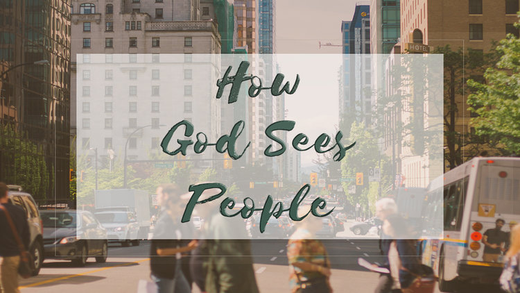 How God Sees People