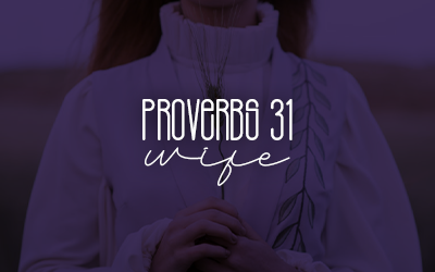 Proverbs 31 Wife