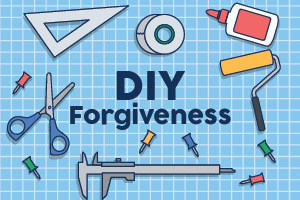 DIY Forgiveness—Week 5