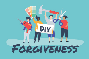 DIY Forgiveness—Week 5