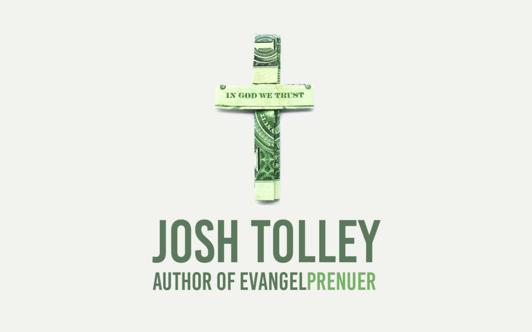 Evangelprenuer | Josh Tolley