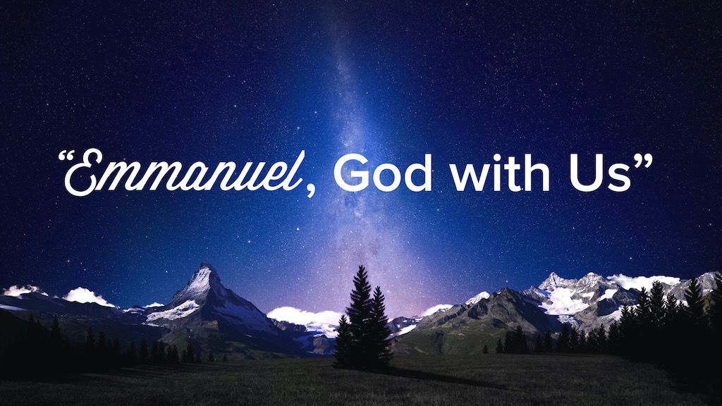 Emmanuel, God With Us