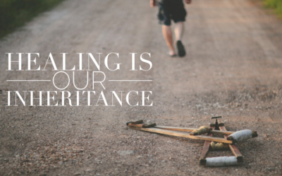 Healing Is Our Inheritance