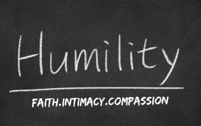 Humility | Faith.Intimacy.Compassion