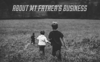 About My Father’s Business