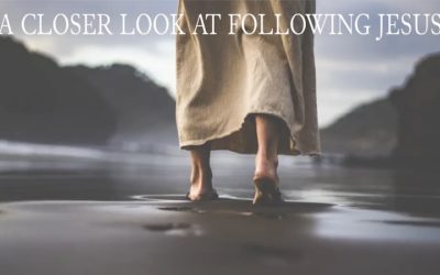 A Closer Look At Following Jesus