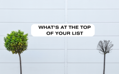 What’s At The Top Of Your List