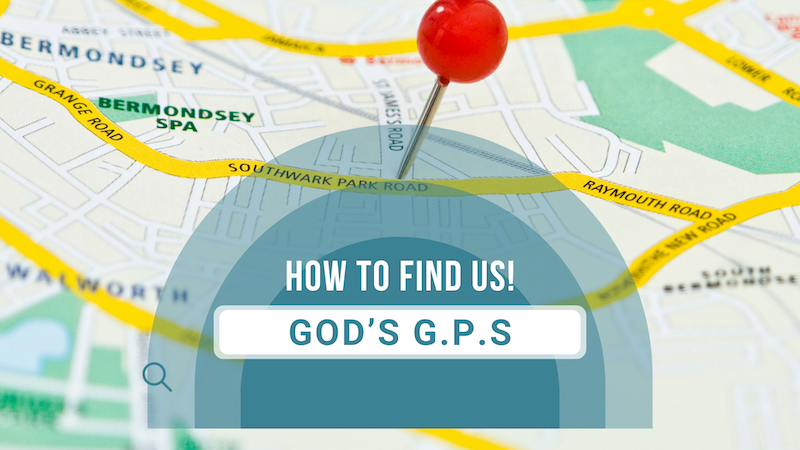 How To Find Us – God’s GPS