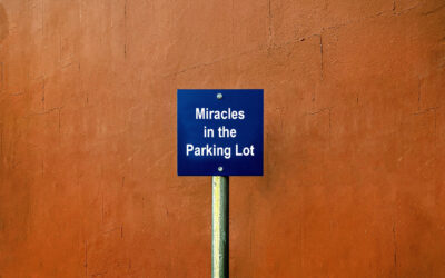 Miracles in the Parking Lot