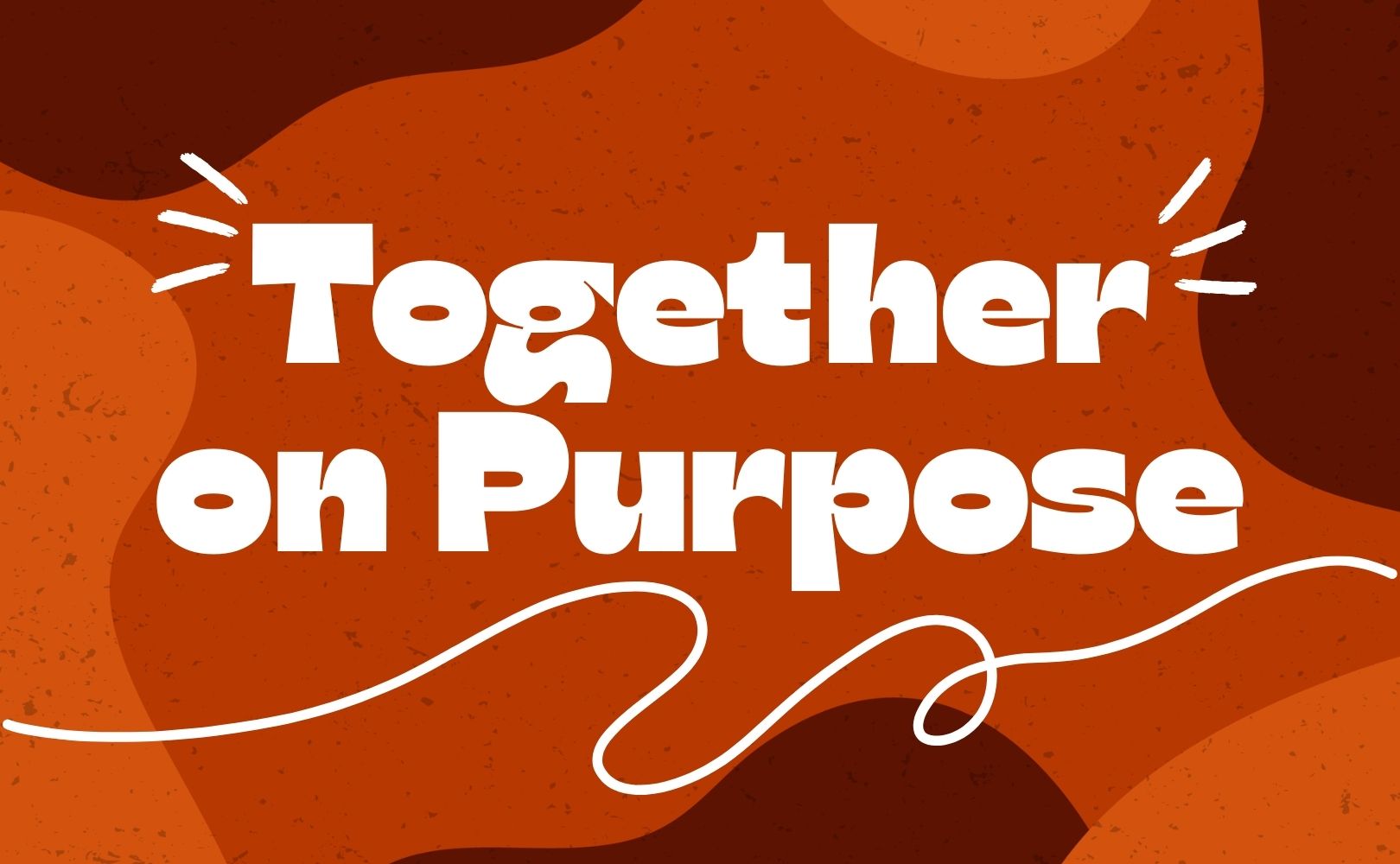 Together on Purpose