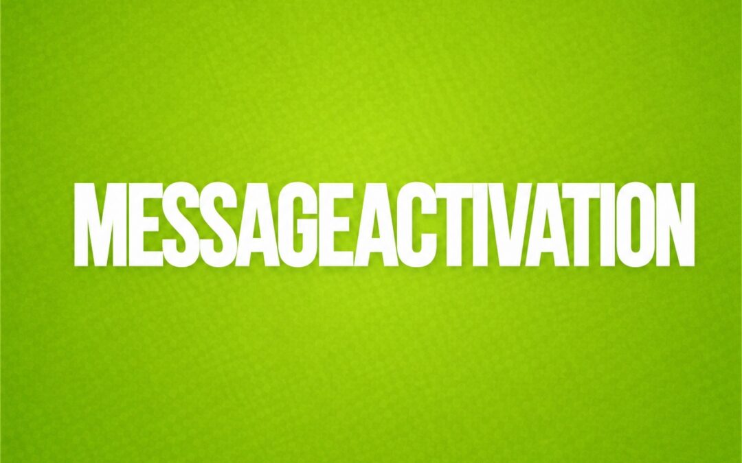 Message Activation