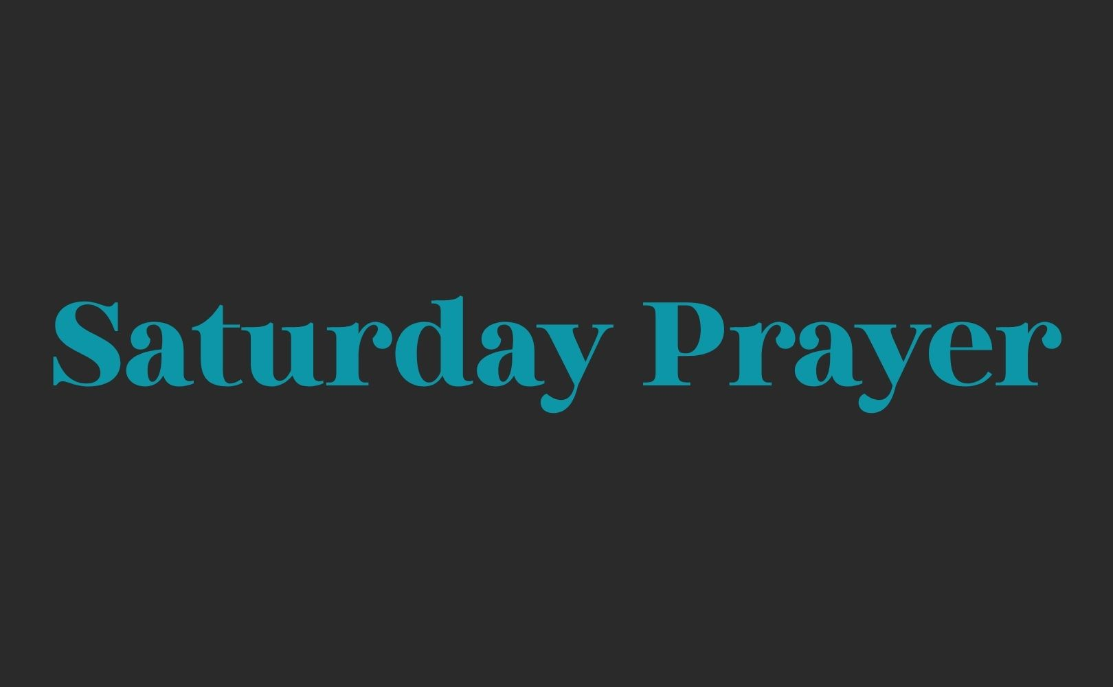 saturdayPrayer